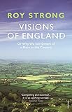 Visions of England: Or Why We Still Dream of a Place
