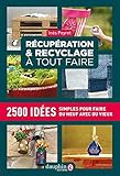 Récupération et recyclage à tout faire