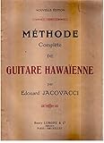 Méthode complète de guitare Hawaïenne par Edouard JACOVACCI