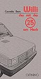 Willi: Der mit der 25 am Heck (German Edition)