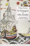 Les Compagnies des Indes orientales: Trois siècles