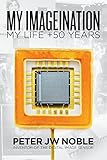 My Imageination: My life + 50 years (English Edition)
