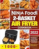 Ninja Foodi 2-Basket Air Fryer Cookbook: Easy & Delicious