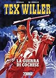 La guerra di Cochise. Tex Willer