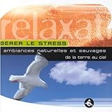 Gérer Le Stress:Ambiances Naturelles Et Sauvages De