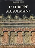 L'Europe musulmane Traduction française de Florence