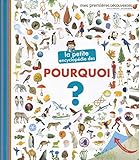 La petite encyclopédie des pourquoi? - La petite encyclopédie