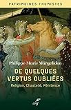 De quelques vertus oubliées - Religion, chasteté et