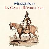 Garde Républicaine-Musique Militaire