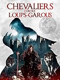 Chevaliers contre Loups-Garous