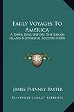 Early Voyages to America: A Paper Read Before the Rhode
