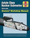 Haynes Astute Class Nuclear Submarine 2010 to Date