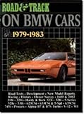 "Road & Track" on BMW Cars, 1979-1983
