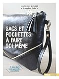 Sacs et pochettes à faire soi-même: 15 must have pour
