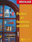 La protection de la maison, portes, fénêtres et volets