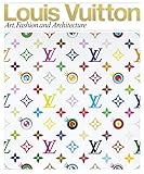Louis Vuitton: Art, Fashion and Architecture