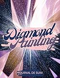 Diamond Painting Journal de suivi: journal de suivi