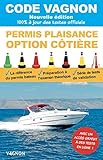Code Vagnon - Permis plaisance - Option côtière. Objectif