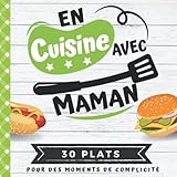 EN CUISINE AVEC MAMAN: Mon premier livre de cuisine