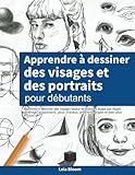 Apprendre à dessiner des visages et des portraits pour