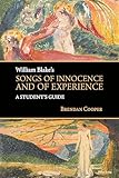 William Blake's Songs of Innocence and of Experience: