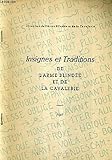 INSIGNES ET TRADITIONS DE L'ARME BLINDEE ET DE LA CAVALERIE