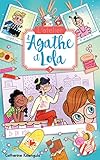 L'atelier d'Agathe et Lola - Tome 3 - La nouvelle voisine