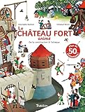 Le Château fort animé - De la construction à l'attaque