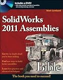 SolidWorks 2011 Assemblies Bible (English Edition)