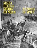 Maria Helena Vieira da Silva: Anatomy of Space /anglais