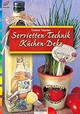 Brunnen-Reihe, Servietten-Technik Küchen-Deko - Tuscher,