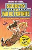 Secrets d'un fan de Fortnite - Roman adolescent - Jeu