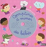 Comptines à mimer pour bébés livre (CD inclus)