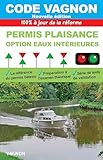 Code Vagnon 2025 - Permis Plaisance - Option eaux intérieures