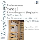 Louis Antoine Dornel : Pièces d'orgue, suite orchestrales