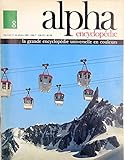 ALPHA ENCYCLOPEDIE [No 8] du 22/11/1967 - LA GRANDE