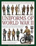 An Illustrated Encyclopedia of Uniforms of World War