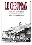 Le Cheupran La vie rurale en Bresse dans les années