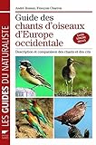 Guide des chants d'oiseaux d'Europe Occidentale: Description