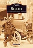 Berliet - Une histoire industrielle lyonnaise