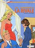 Les Labourdet, tome 2 : La rivale