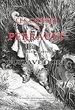 Les contes de Perrault: Illustrations de Gustave Doré