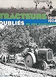 Tracteurs oubliés de nos campagnes: 1919-1924