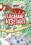 La cabane à 13 étages, Tome 01: La cabane à 13 étages