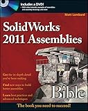 SolidWorks 2011 Assemblies Bible