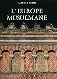 L'Europe musulmane (Les Formes de la nuit)