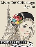 Livre De Coloriage Pour Les Filles Âge 10: Belles Portraits