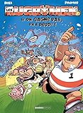 Les Rugbymen - tome 02: Si on gagne pas, on a perdu