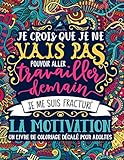 Un livre de coloriage décalé pour adultes: Je crois