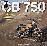 CB 750 : 4 cylindres qui ont révolutionné la moto